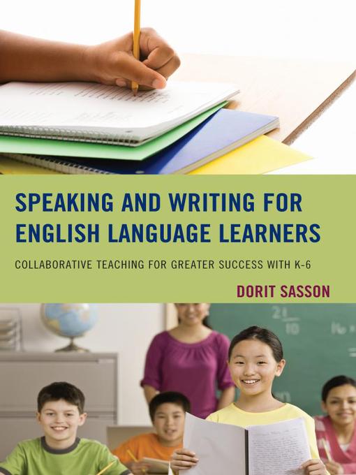 Title details for Speaking and Writing for English Language Learners by Dorit Sasson - Available